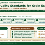 Quality Standards for Grain Export showing clean grains grading moisture control safe packaging food irradiation and Rajvi Bhog export ready food products by Belha Mai FPO