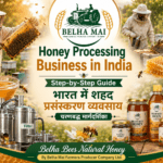 Honey processing business in India step-by-step guide with Belha Bees Natural Honey and Belha Mai FPO logo